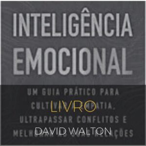 Livro “Inteligência Emocional”, Dr. David Walton