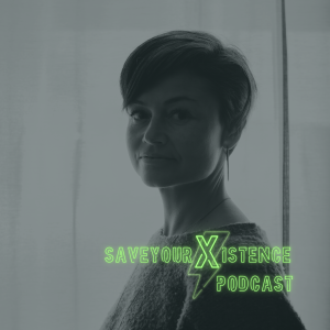 Read more about the article saveyourXistence Podcast